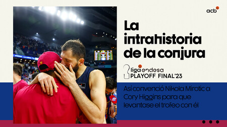 La conjura de Mirotic con Higgins