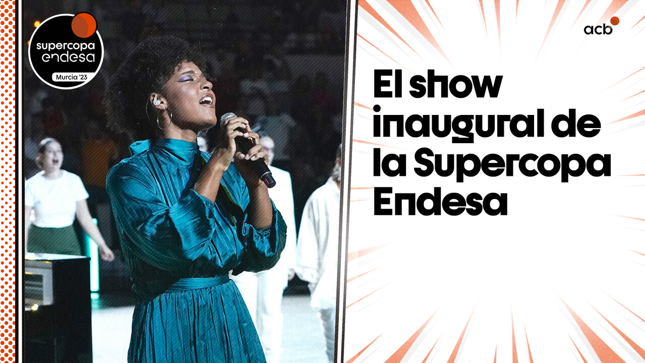 El show inaugural de la Supercopa Endesa