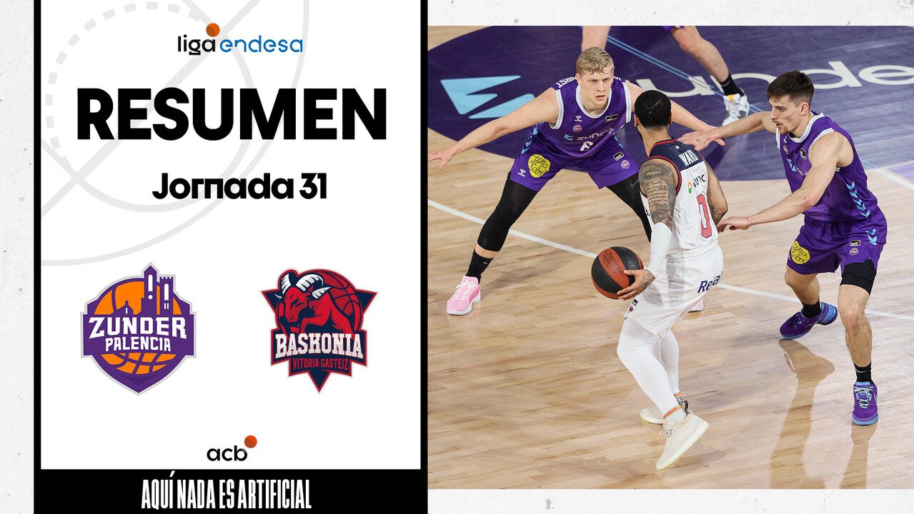 Resumen Zunder Palencia 94 - Baskonia 101 (J31)