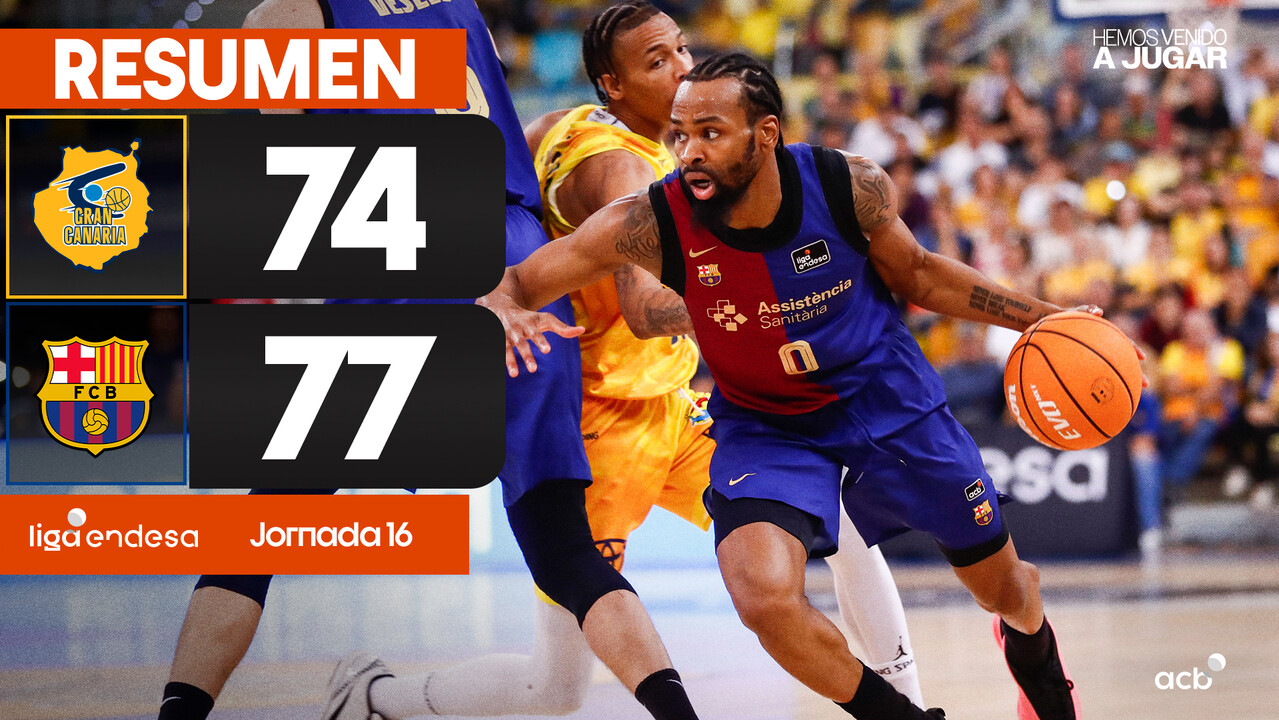 Resumen Dreamland Gran Canaria 74 - Barça 77 (J16)