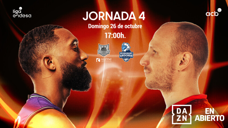 El Surne Bilbao Basket-MoraBanc Andorra... ¡en abierto por DAZN!