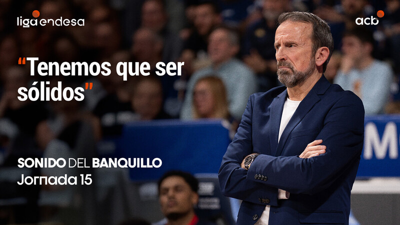 Sonido del Banquillo: "Tenemos que ser s&oacute;lidos"