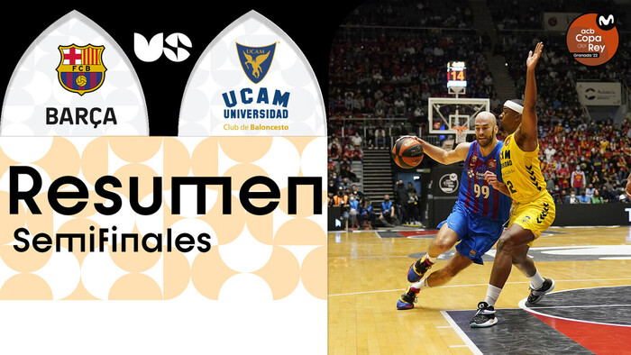 Resumen Barça 103 - UCAM Murcia 90 (Semifinal)