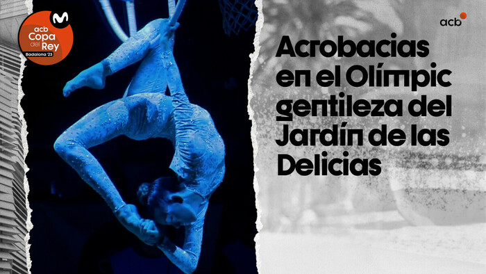 Las acrobacias de El Jardín de las Delicias encandilan al Olímpic