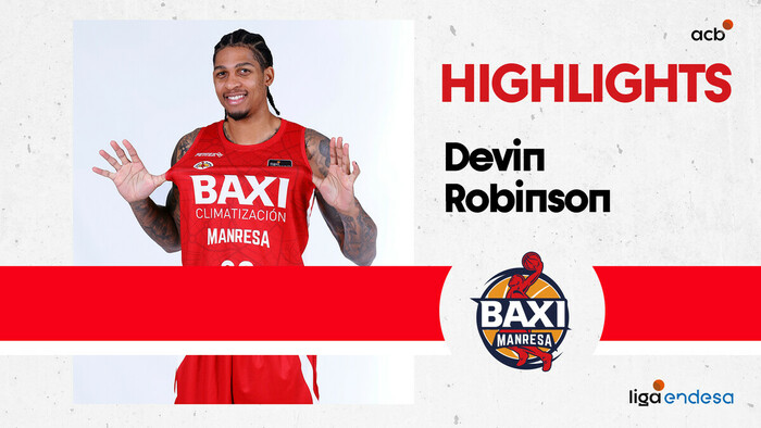 Devin Robinson lidera la victoria del BAXI Manresa